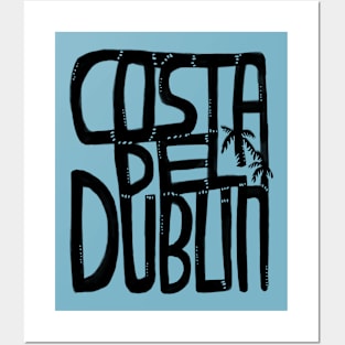 Costa Del Dublin, Irish Summer, Funny Dublin Posters and Art